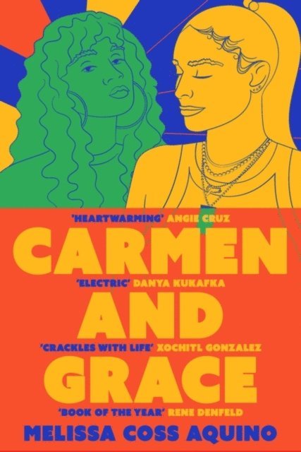 Melissa Coss Aquino - Carmen and Grace, E-bok