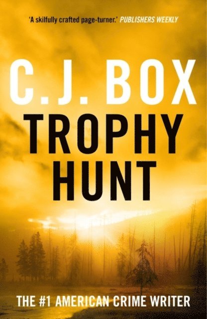 C.J. Box - Trophy Hunt, E-bok
