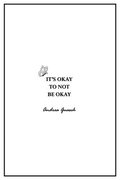 It's okay to not be okay