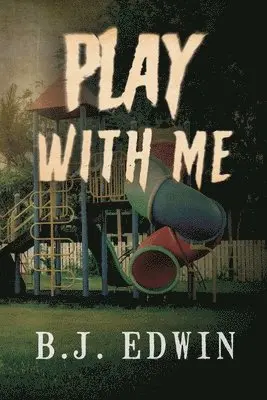 B.J. Edwin - Play with Me, Häftad. Tillgänglighet: Lägg i varukorg