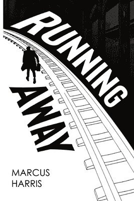 Marcus Harris - Running Away, Häftad