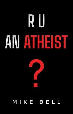 Mike Bell - R U an Atheist, Häftad. Tillgänglighet: Lägg i varukorg