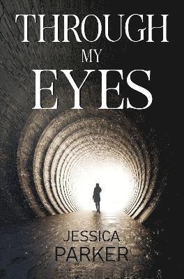 Jessica Parker - Through My Eyes, Häftad