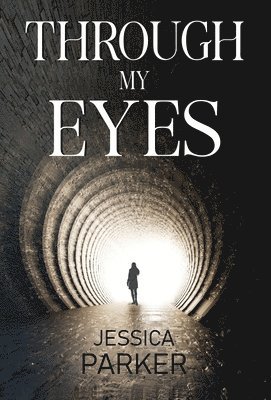 Jessica Parker - Through My Eyes, Inbunden