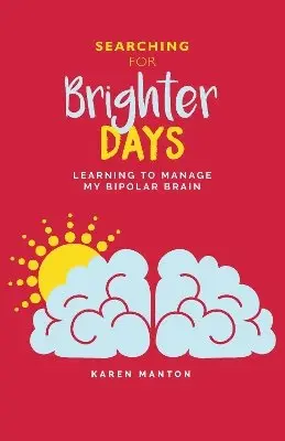 Karen Manton - Searching for Brighter Days, Häftad. Tillgänglighet: Tillfälligt slut