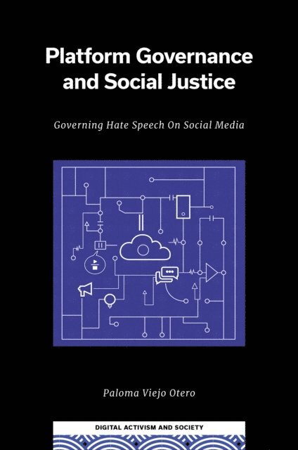 Paloma Viejo Otero - Platform Governance and Social Justice, E-bok