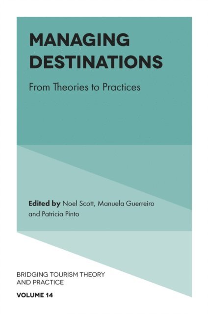 Patricia Pinto, Manuela Guerreiro, Noel Scott - Managing Destinations, E-bok