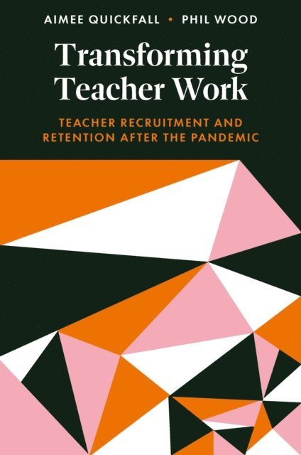 Phil Wood, Aimee Quickfall - Transforming Teacher Work, E-bok