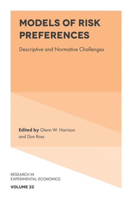 Don Ross, Glenn W. Harrison - Models of Risk Preferences, E-bok