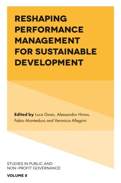 Veronica Allegrini, Fabio Monteduro, Alessandro Hinna, Luca Gnan - Reshaping Performance Management for Sustainable Development, E-bok