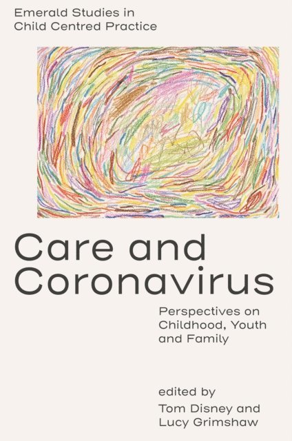 Lucy Grimshaw, Tom Disney - Care and Coronavirus, E-bok