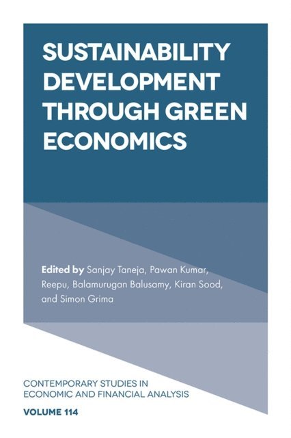 Simon Grima, Kiran Sood, Balamurugan Baluswamy, Reepu, Pawan Kumar, Sanjay Taneja - Sustainability Development through Green Economics, E-bok