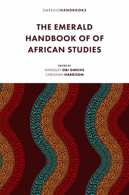 Christian Harrison, Kingsley Obi Omeihe - Emerald Handbook of African Studies, E-bok