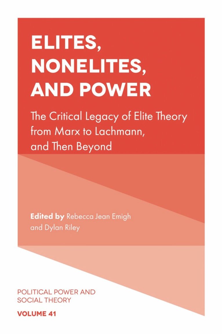 Rebecca Jean Emigh, Dylan Riley - Elites, Nonelites, and Power, Inbunden