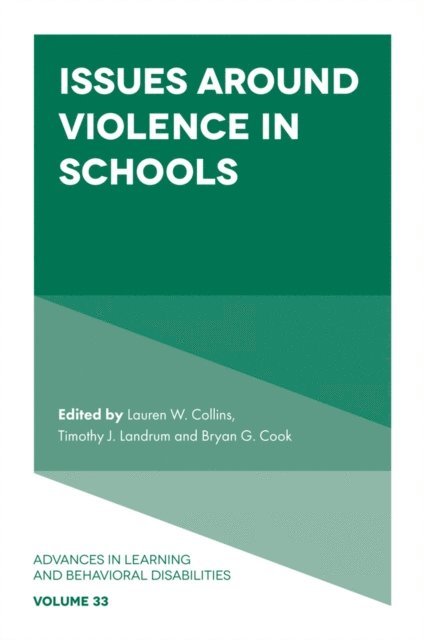 Bryan G. Cook, Timothy J. Landrum, Lauren W. Collins - Issues Around Violence in Schools, E-bok