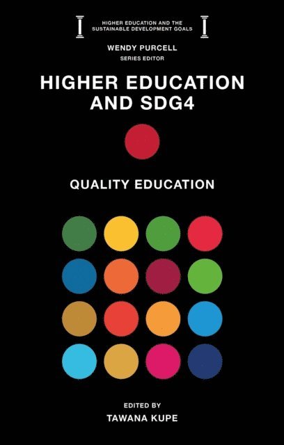 Tawana Kupe - Higher Education and SDG4, E-bok
