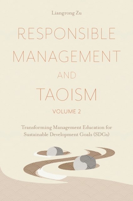 Liangrong Zu - Responsible Management and Taoism, Volume 2, E-bok
