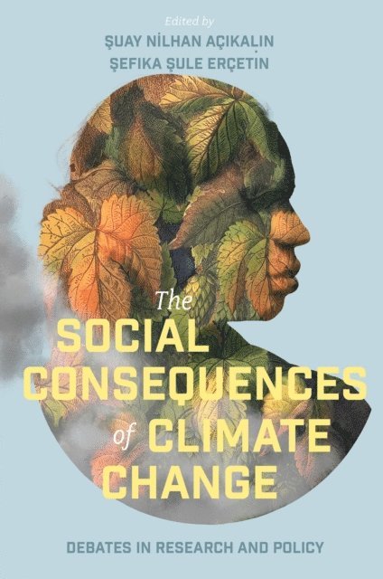 Sefika Sule Ercetin, Suay NIlhan Acikalin - Social Consequences of Climate Change, E-bok