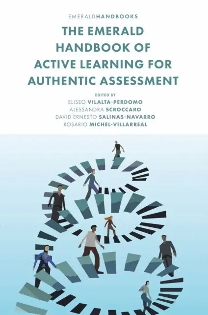 Rosario Michel-Villarreal, David Ernesto Salinas-Navarro, Alessandra Scroccaro, Eliseo Vilalta-Perdomo - Emerald Handbook of Active Learning For Authentic Assessment, E-bok. Tillgänglighet: Lägg i varukorg