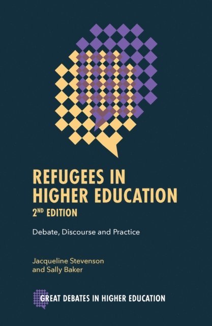 Sally Baker, Jacqueline Stevenson - Refugees in Higher Education, E-bok