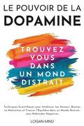 Pouvoir de la Dopamine