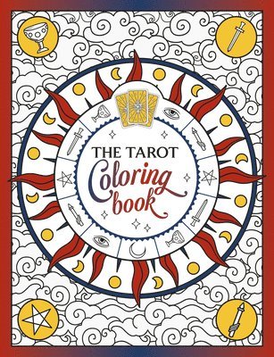 Summersdale Publishers - The Tarot Coloring Book: A Mystical Journey of Color and Creativity, Häftad
