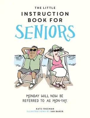 Little Instruction Book for Seniors