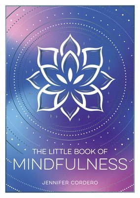 Jennifer Cordero - Little Book of Mindfulness, Häftad. Tillgänglighet: Lägg i varukorg