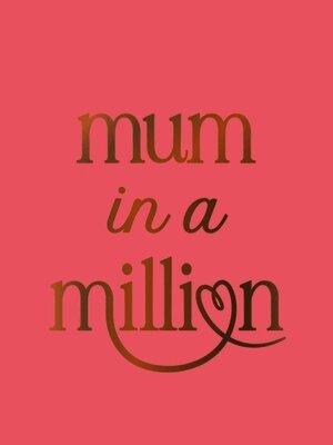 Summersdale Publishers - Mum in a Million, Inbunden