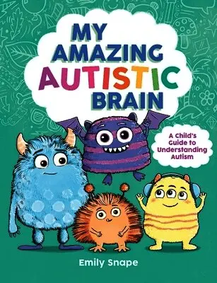 My Amazing Autistic Brain