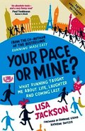 Your Pace or Mine? 10th Anniversary Edition