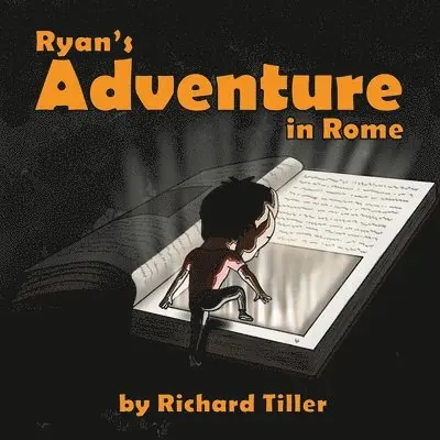 Richard Tiller - Ryan's Adventure in Rome, Häftad. Tillgänglighet: Lägg i varukorg