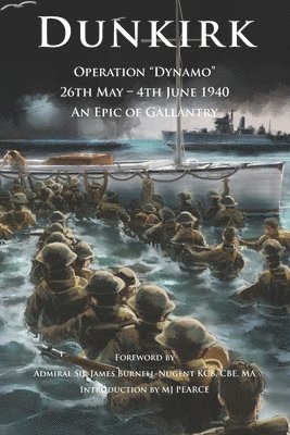 M. J. Pearce, M J Pearce - Dunkirk Operation Dynamo, Häftad