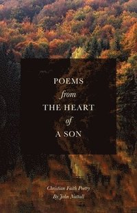 Poems From The Heart Of A Son
