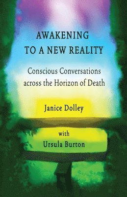 Janice Dolley - Awakening to a New Reality, Häftad