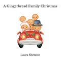 Gingerbread Family Christmas
