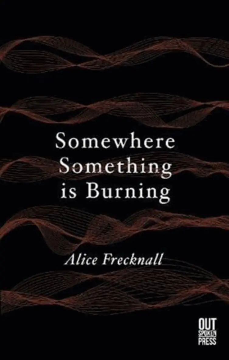 Alice Frecknall - Somewhere Something is Burning, Häftad. Tillgänglighet: Lägg i varukorg