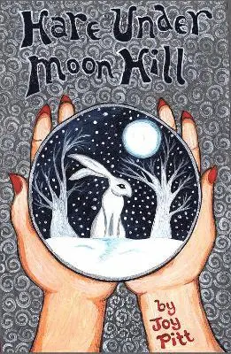 Joy Pitt - Hare Under Moon Hill, Häftad. Tillgänglighet: Lägg i varukorg