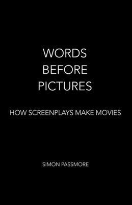 Simon Passmore - Words Before Pictures, Häftad