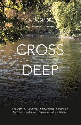 S A Passmore - Cross Deep, Häftad