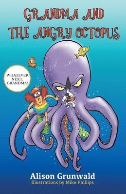 Alison Grunwald - Grandma and the Angry Octopus, Häftad. Tillgänglighet: Lägg i varukorg
