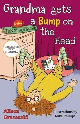 Alison Grunwald - Grandma Gets a Bump on the Head, Häftad. Tillgänglighet: Lägg i varukorg
