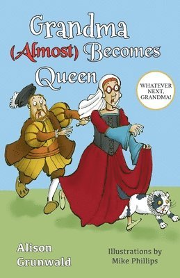 Alison Grunwald - Grandma (Almost) Becomes Queen, Häftad. Tillgänglighet: Lägg i varukorg