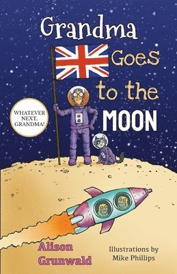 Alison Grunwald - Grandma Goes to the Moon, Häftad. Tillgänglighet: Lägg i varukorg