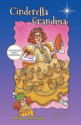 Alison Grunwald - Cinderella Grandma, Häftad. Tillgänglighet: Lägg i varukorg
