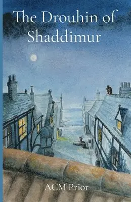 Acm Prior, Ga Roberts - Drouhin of Shaddimur, Häftad. Tillgänglighet: Lägg i varukorg