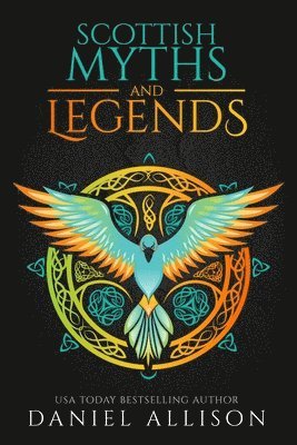 Daniel Allison - Scottish Myths & Legends, Häftad