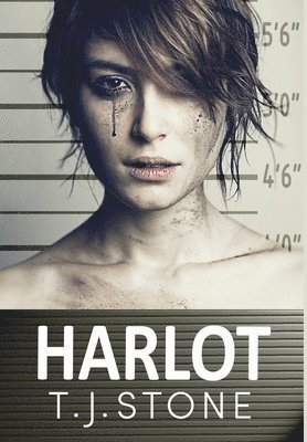 T J Stone - Harlot, Inbunden