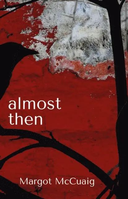Margot McCuaig - Almost Then, E-bok. Tillgänglighet: Lägg i varukorg