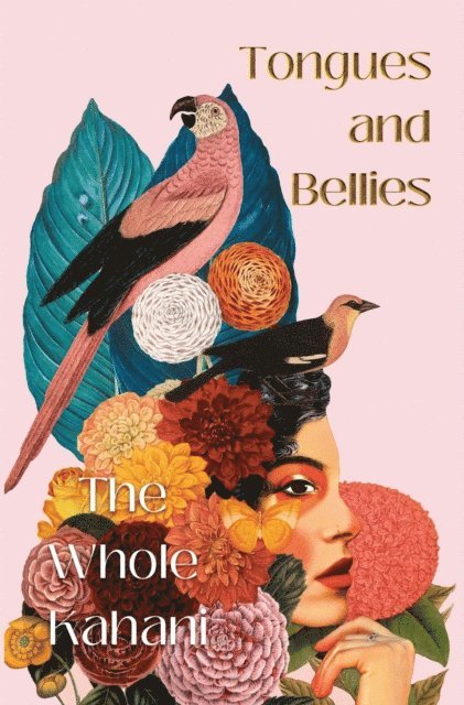 Kavita Jindal, Reshma Ruia, The Whole Kahani - Tongues and Bellies, E-bok